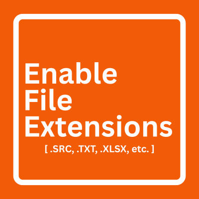 Enable File Extensions